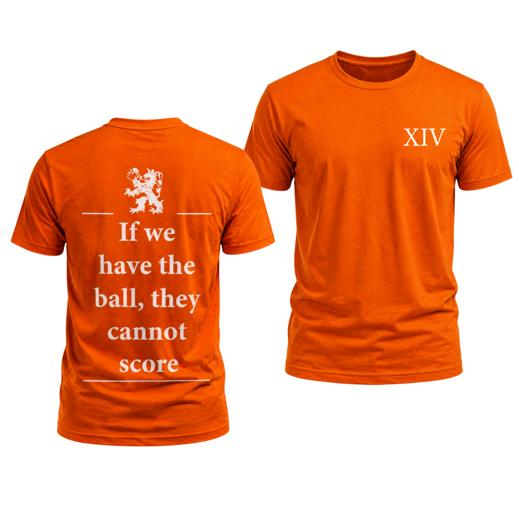 If We Have the Ball T-shirt