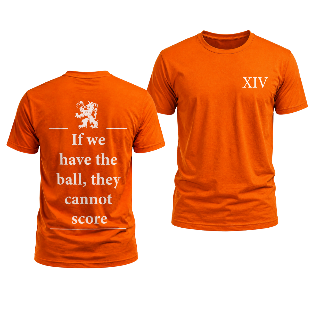 If We Have the Ball T-shirt